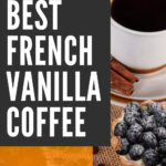 2 Best French Vanilla Coffee