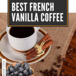 5 Best French Vanilla Coffee