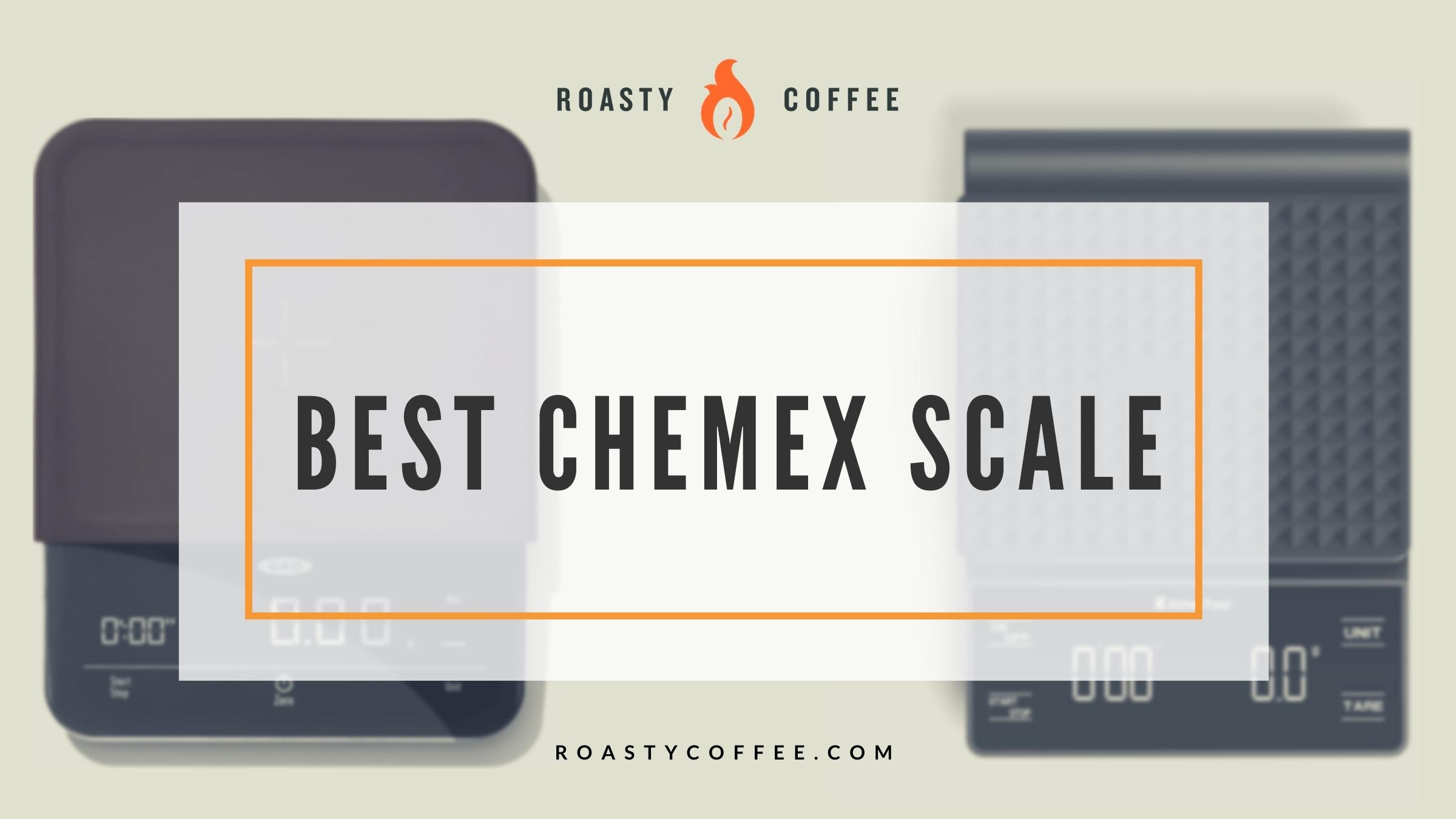 Best chemex scale