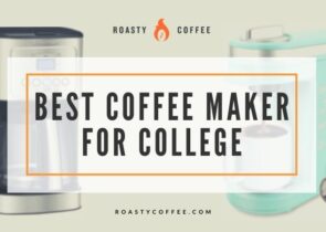 best coffee maker for college