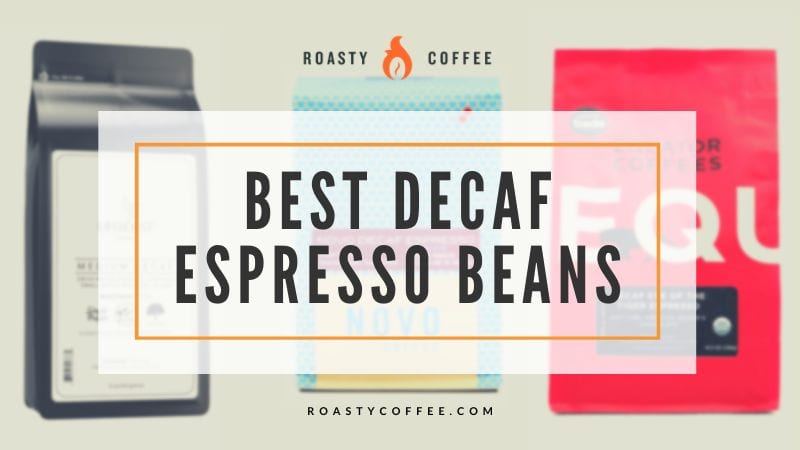 Best Decaf Espresso Beans