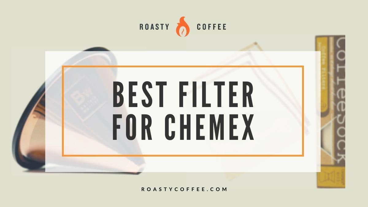 best filter for chemex