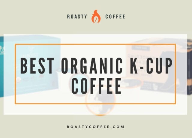 best organic k cup coffee