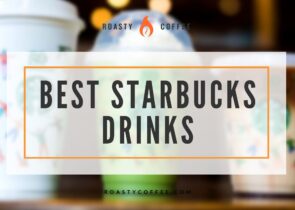 Best Starbucks Drinks