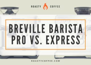 Breville Barista Pro vs. Express