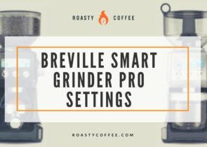Breville Smart Grinder Pro Settings