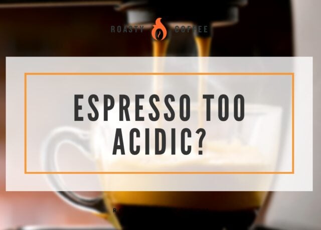 Espresso Too Acidic