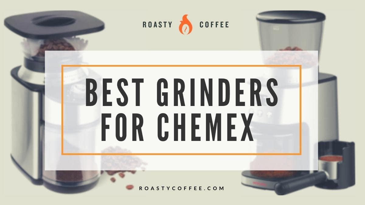 best grinder for chemex
