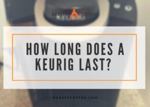 How Long Does a Keurig Last