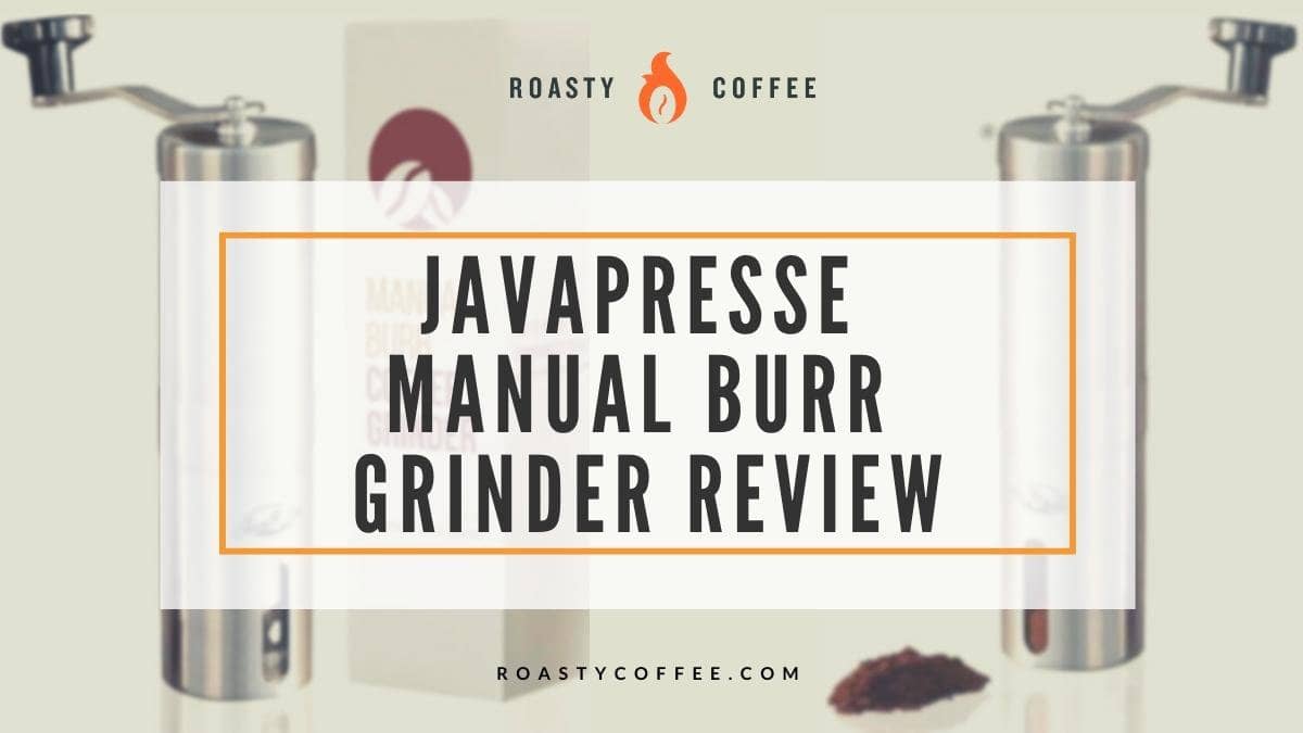 Javapresse Manual Burr Grinder Review