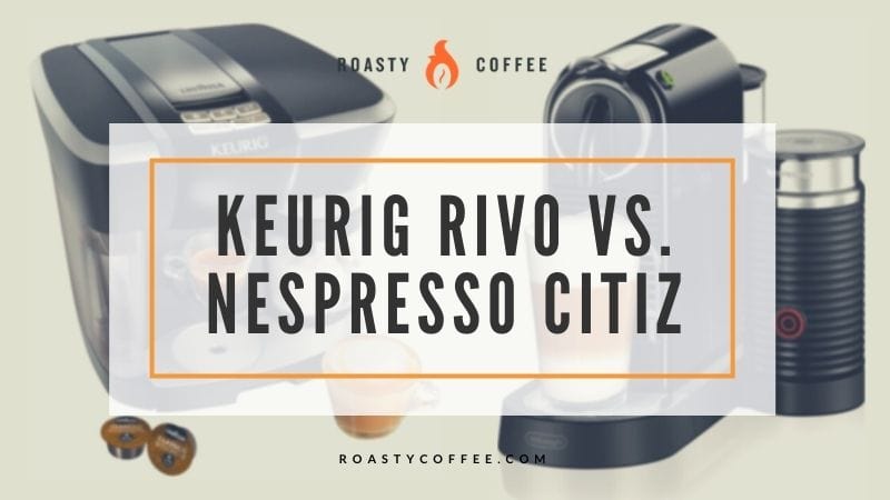 Keurig Rivo vs. Nespresso CitiZ