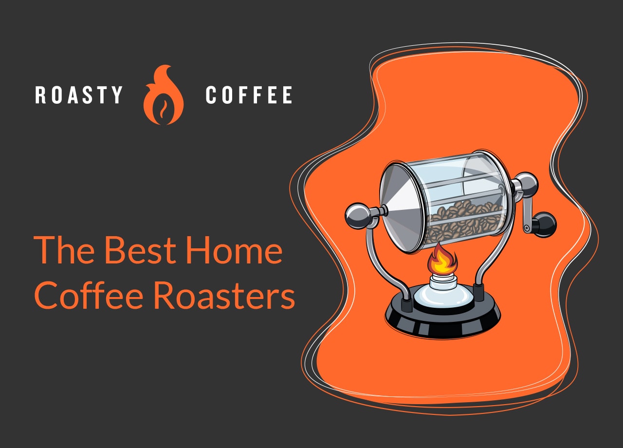 The Best Home Coffee Roasters