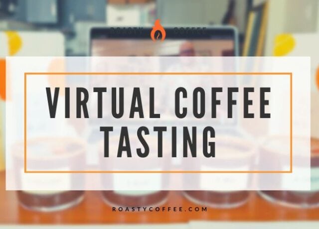 Virtual Coffee Tasting